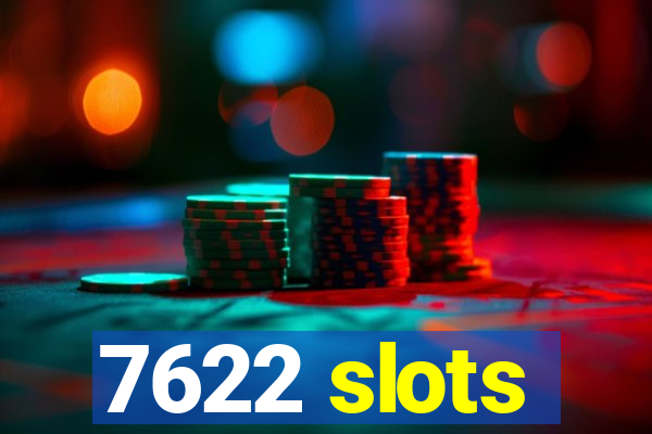 7622 slots