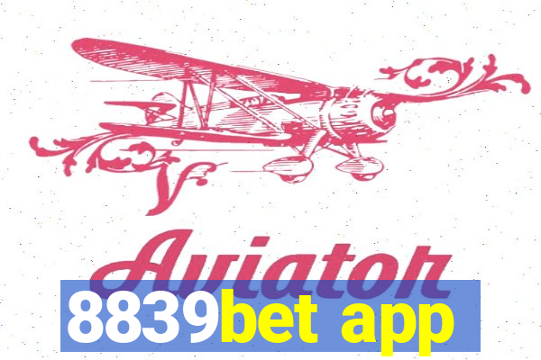 8839bet app