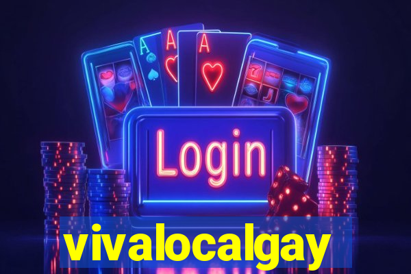 vivalocalgay