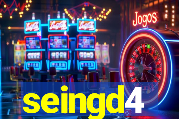 seingd4