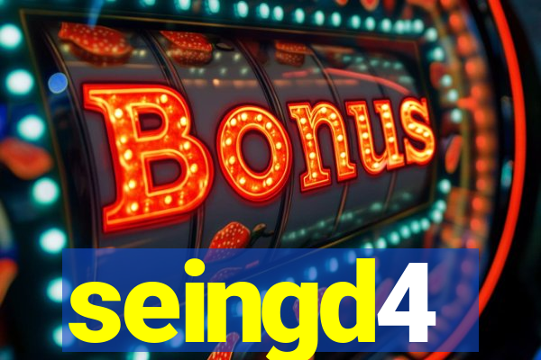 seingd4