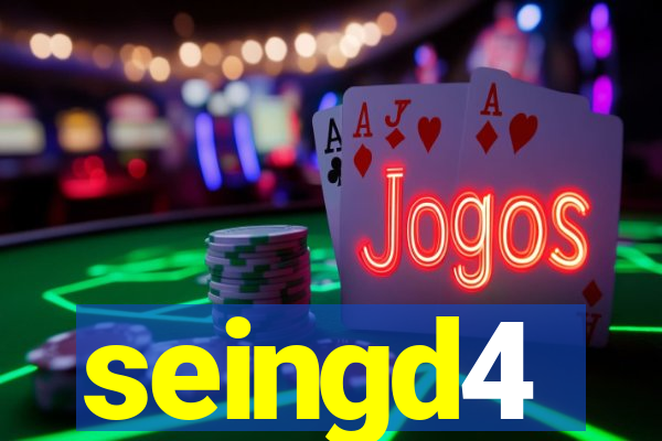 seingd4