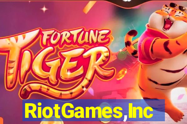 RiotGames,Inc