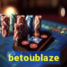 betoublaze