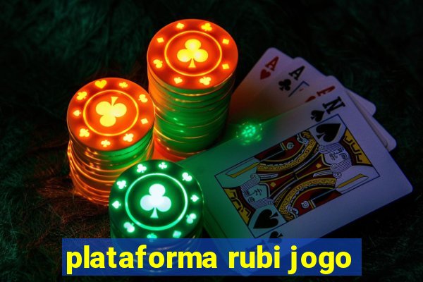 plataforma rubi jogo