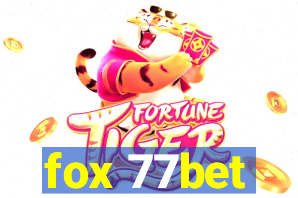 fox 77bet