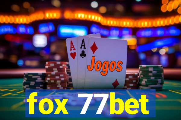 fox 77bet