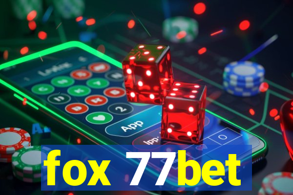 fox 77bet