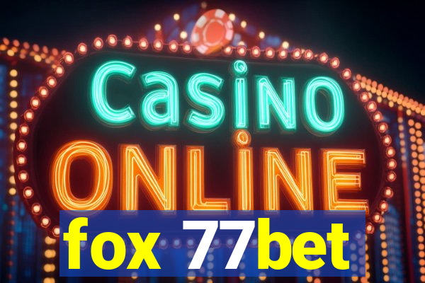 fox 77bet