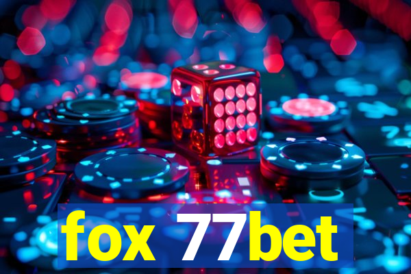 fox 77bet