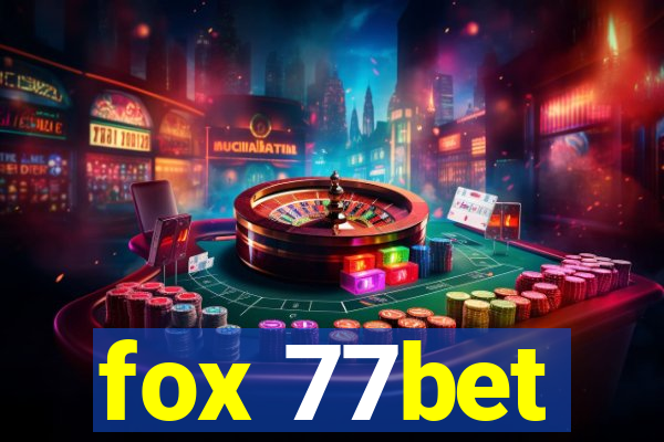 fox 77bet