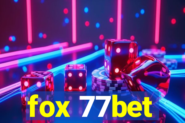 fox 77bet