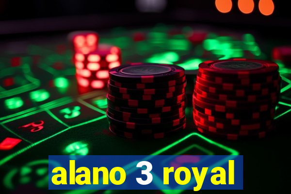 alano 3 royal