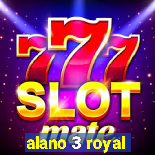 alano 3 royal