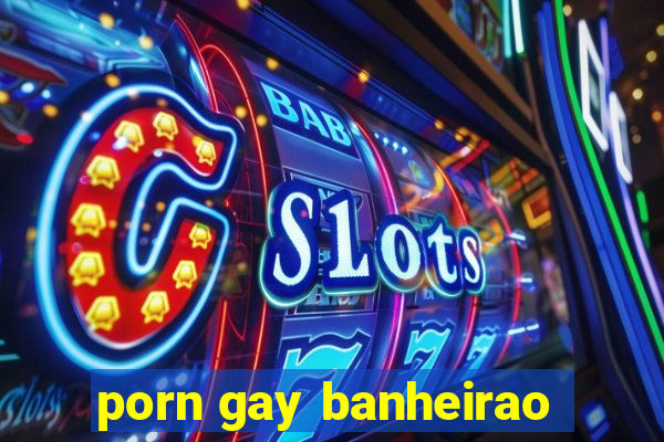 porn gay banheirao