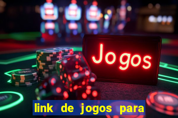 link de jogos para ganhar dinheiro