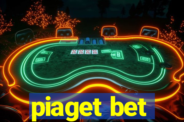 piaget bet