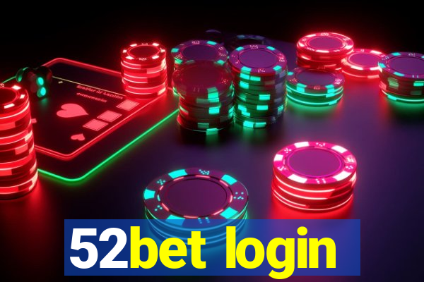 52bet login