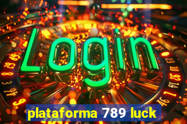 plataforma 789 luck