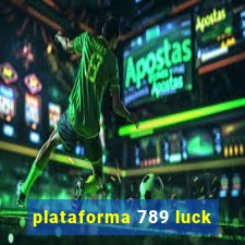 plataforma 789 luck