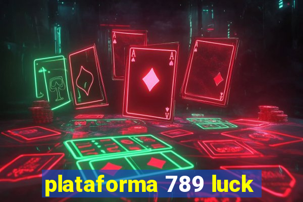 plataforma 789 luck