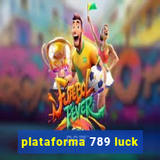 plataforma 789 luck