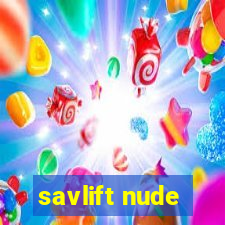 savlift nude