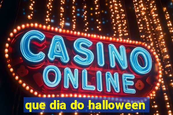 que dia do halloween