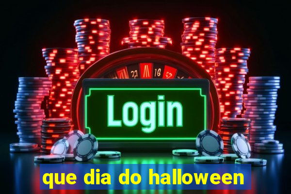 que dia do halloween