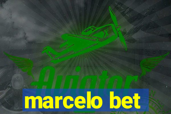 marcelo bet