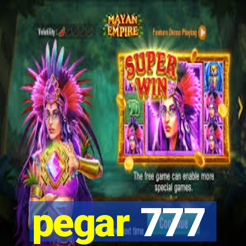 pegar 777