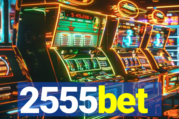 2555bet