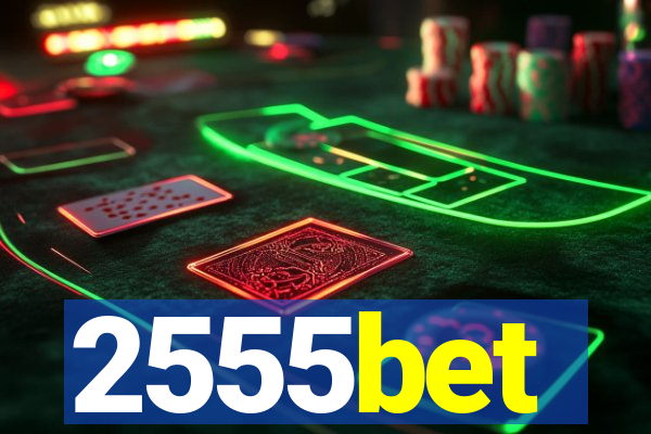 2555bet