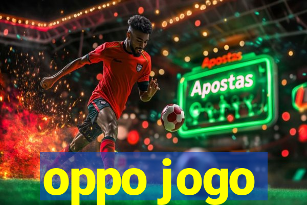 oppo jogo