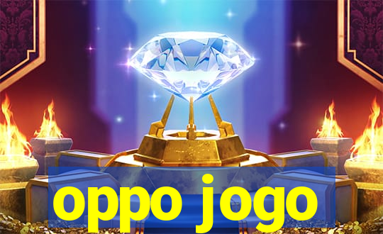 oppo jogo