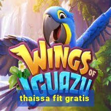 thaissa fit gratis