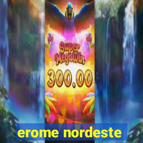 erome nordeste