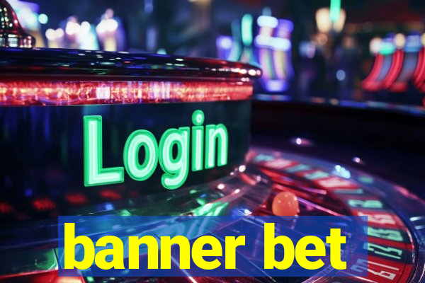 banner bet