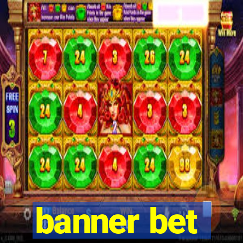 banner bet