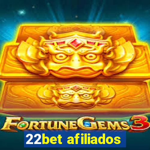 22bet afiliados