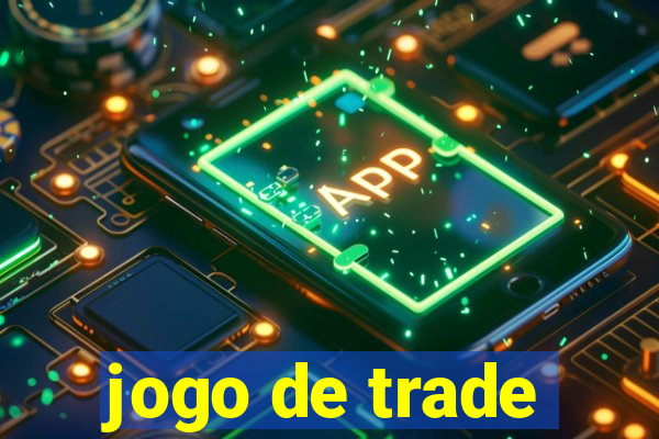 jogo de trade