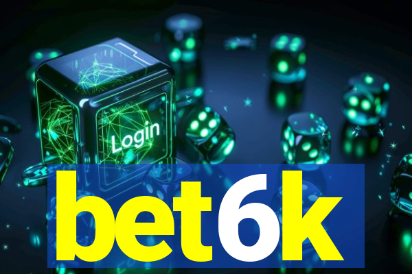 bet6k