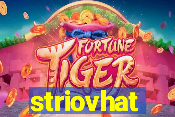 striovhat