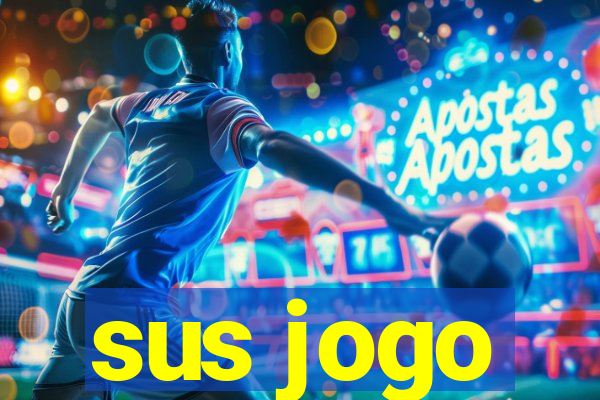 sus jogo