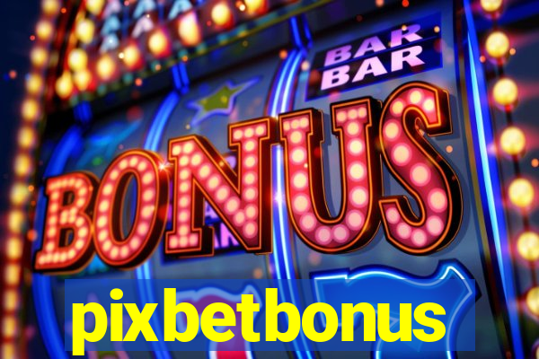 pixbetbonus