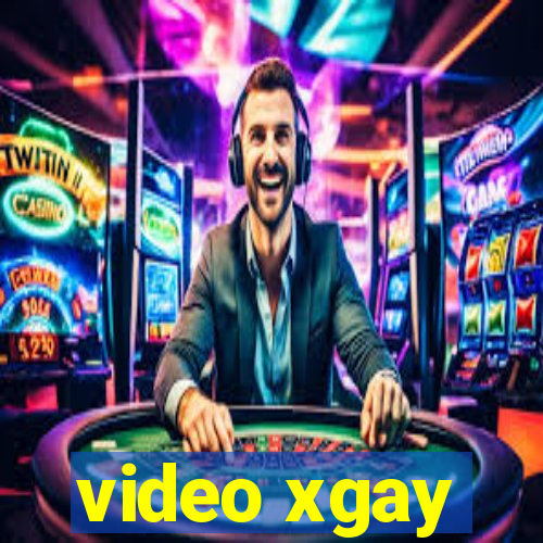 video xgay