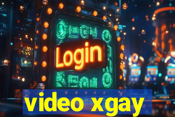 video xgay