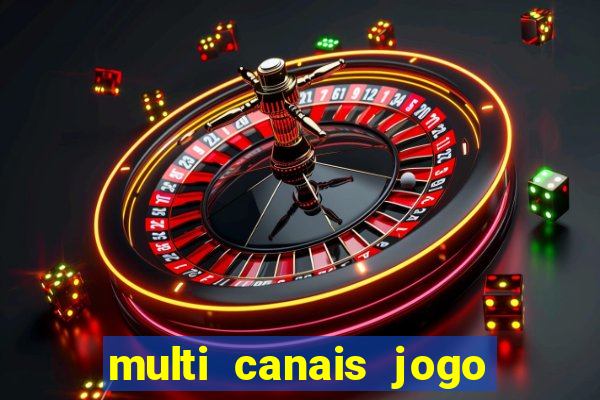 multi canais jogo do flamengo