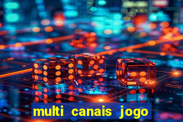 multi canais jogo do flamengo