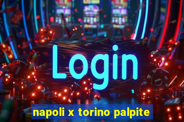 napoli x torino palpite